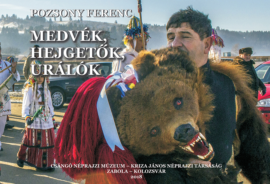 Medvék, hejgetők, urálók. Voltak-e samanisztikus hagyományok a moldvai csángó falvakban?